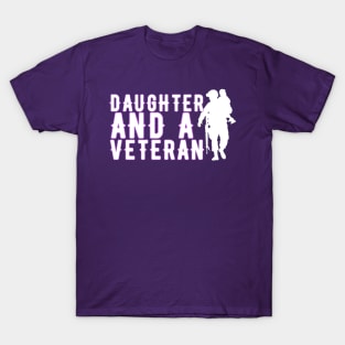 DAUGHTER AND A VETERAN T-Shirt